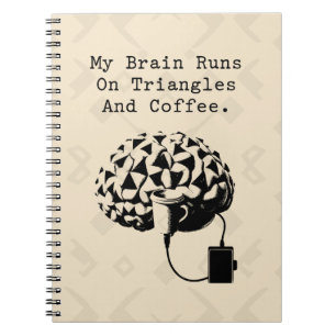 Brain Runs On Triangles Coffee Math Lover Humour Notebook