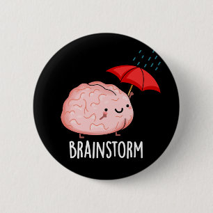 Brain Storm Funny Anatomy Pun Dark BG 6 Cm Round Badge