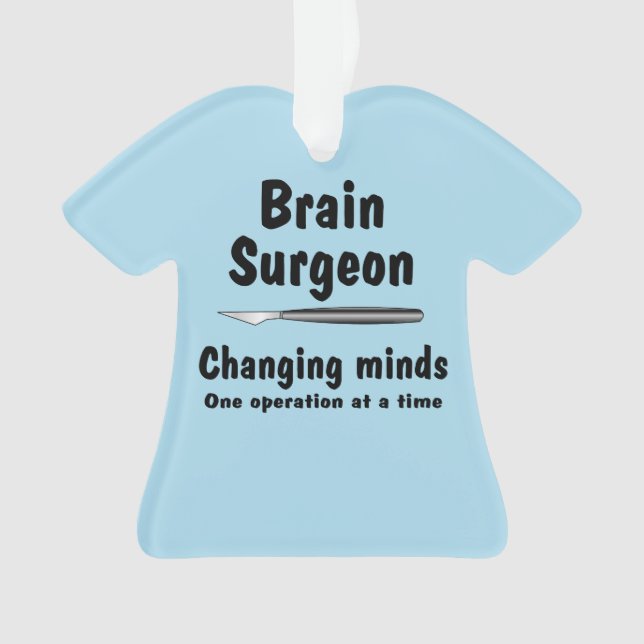 Brain Surgeon  Ornament (Front)