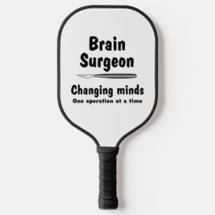 Brain Surgeon  Pickleball Paddle