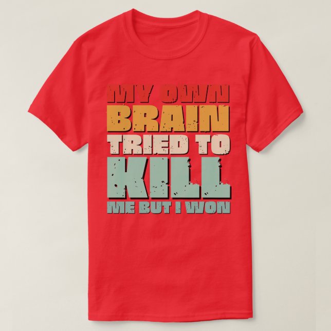 Brain Surgery Funny Get Well Recovery Present brai T-Shirt (Design Front)