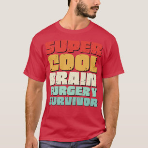 Brain Surgery Funny Get Well Recovery Present T-Shirt