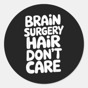 Brain Surgery Recovery Art For Men Women St Brain  Classic Round Sticker