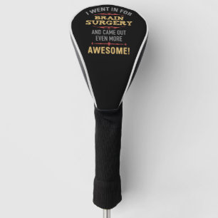 Brain Surgery Recovery Humour Golf Head Cover
