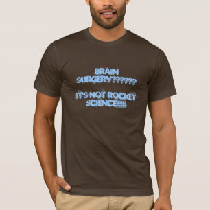 BRAIN SURGERY T-SHIRT