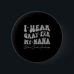 Brain tumor awareness wear gray for nana strong 6 cm round badge<br><div class="desc">Brain tumor awareness wear gray for my nana strong warrior  - Button .ButtonA balanced look suitable for everyday items. The artwork reflects a simple and timeless style. A balanced aesthetic suitable for daily use.</div>