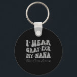 Brain tumor awareness wear gray for nana strong key ring<br><div class="desc">Brain tumor awareness wear gray for my nana strong warrior  - Keychain .Brain tumor awareness wear gray for my nana strong warrior</div>