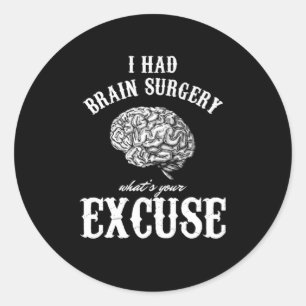 Brain Tumour Awareness Gift I Had Brain Surgery Wh Classic Round Sticker