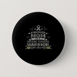 Brain tumour awareness warrior mum grey ribbon 6 cm round badge