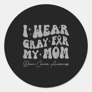 Brain tumour awareness wear grey for mum strong classic round sticker