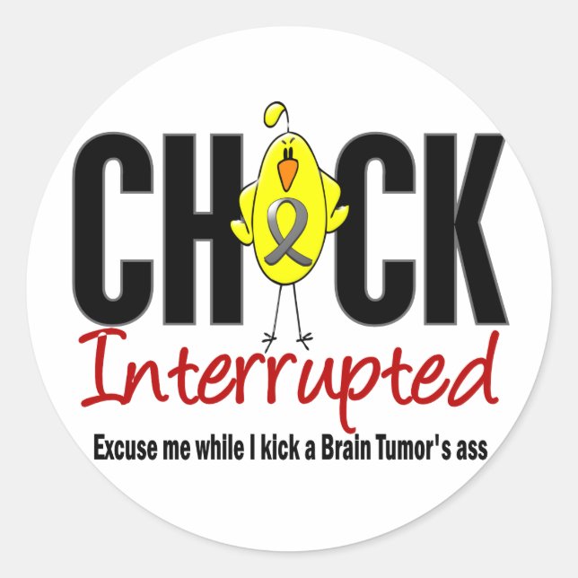 Brain Tumour Chick Interrupted Classic Round Sticker (Front)