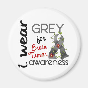 Brain Tumour I Wear Grey For Awareness 43 Magnet