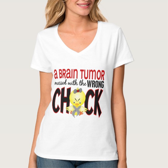 Brain Tumour Messed With The Wrong Chick T-Shirt (Front)