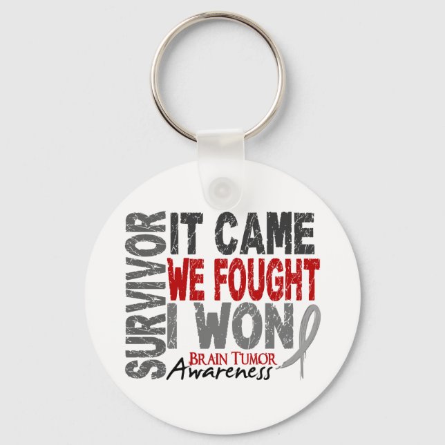 Brain Tumour Survivor It Came We Fought I Won Key Ring (Front)