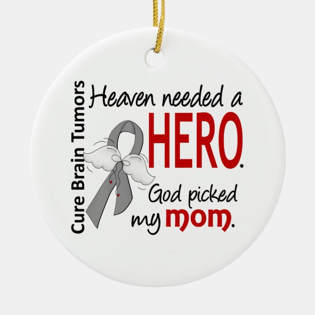 Brain Tumours Heaven Needed a Hero Mum Ceramic Tree Decoration (Front)