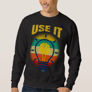 Brain USE IT Tech Science Gamer Student Nerd Sweatshirt