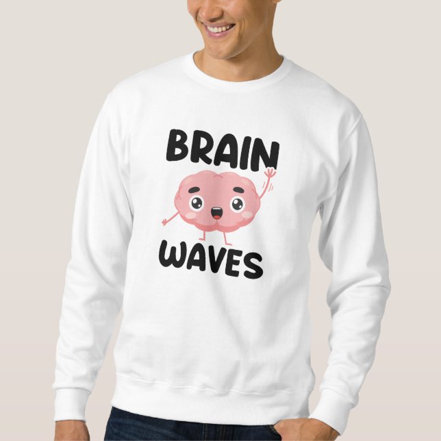 Brain Waves Sweatshirt (Front)