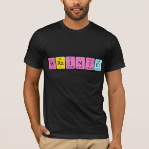 Brainier periodic table name shirt