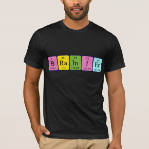 Brainier periodic table name shirt