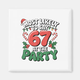 Brainrot Funny Xmas 67 Meme Christmas Most Likely  Magnet