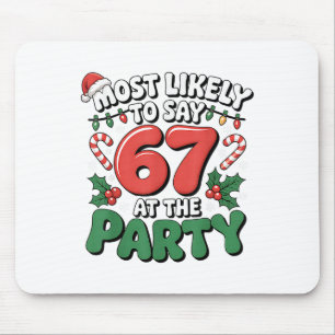 Brainrot Funny Xmas 67 Meme Christmas Most Likely Mouse Pad