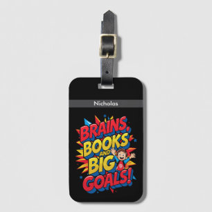 Brains Books and Big Goals - Fun Back-to-School Luggage Tag