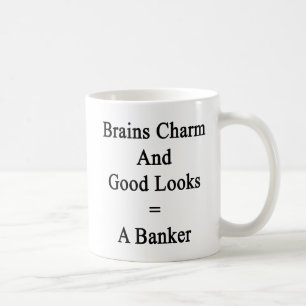 Brains Charm And Good Looks Equals A Banker Coffee Mug