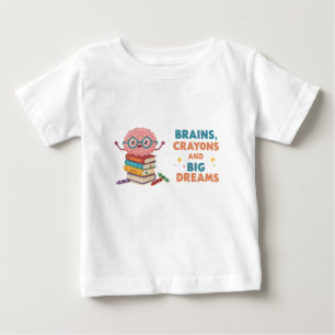 Brains Crayons and Big Dreams Toddler Tee