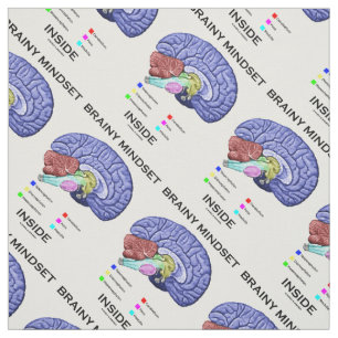 Brainy Mindset Inside Anatomical Brain Humor Fabric