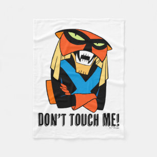 Brak Dont Touch Me  Fleece Blanket