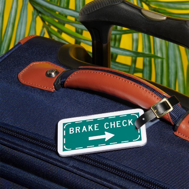Brake Check Road Sign with Arrow  Luggage Tag (Creator Uploaded)