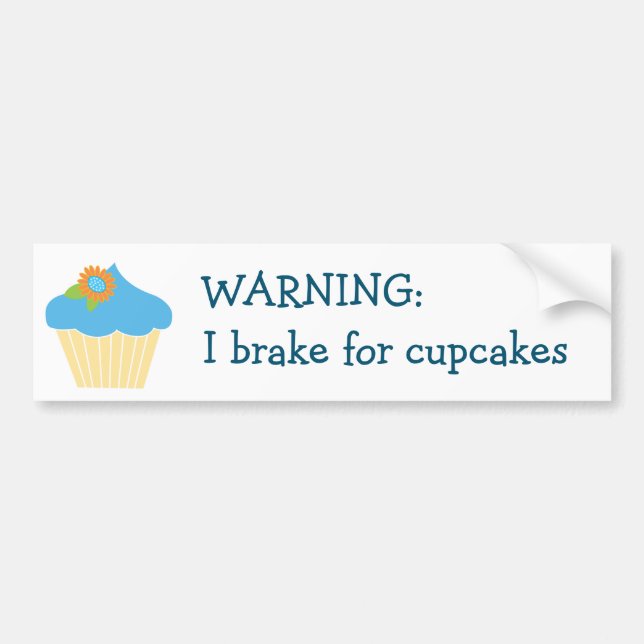 Brake for Cupcakes Bumper Sticker (Front)