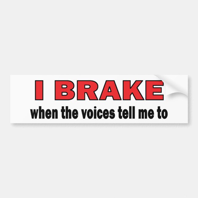 Brake (Voices) Bumper Sticker (Front)