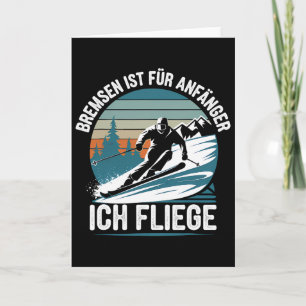Brakes Is For Beginners I Fly Skier Skiing Card