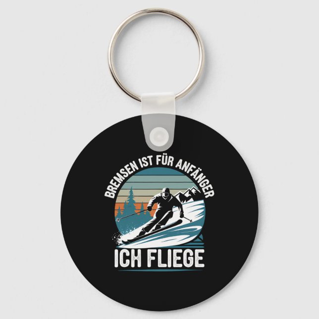 Brakes Is For Beginners I Fly Skier Skiing  Key Ring (Front)