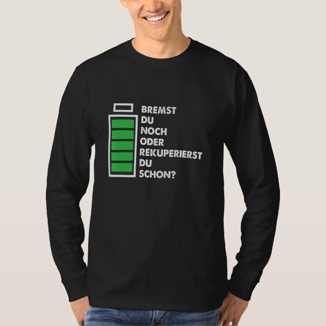 Braking Car Recuperating Electric Car Battery Driv T-Shirt (Front)