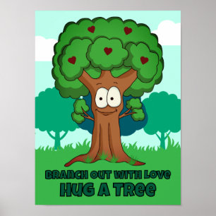 Branch Out With Love Hug A Tree Poster