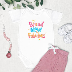 "Brand New and Fabulous" Cute Baby Bodysuit