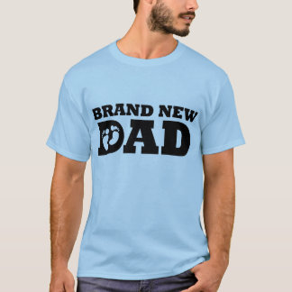 Brand New Dad T-Shirt