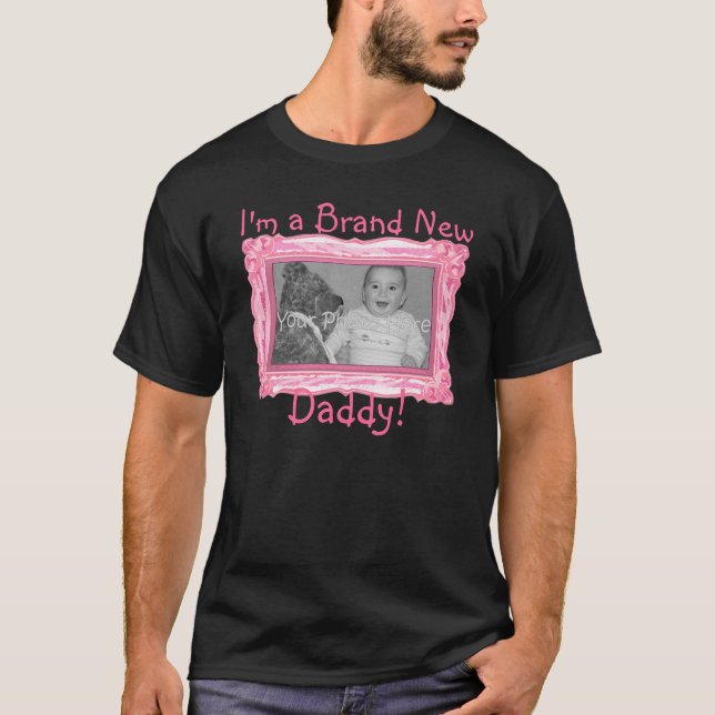 Brand New Daddy shirt (Front)