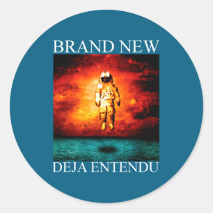 Brand New Deja Entendu  Classic Round Sticker