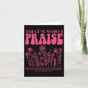 Brandon Thats Who I Praise Jesus Christian Lake Me Card