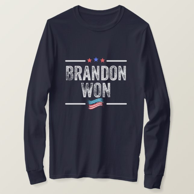 brandon won, brandon won funny, brandon won americ T-Shirt (Design Front)