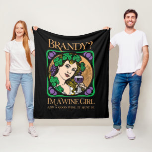 Brandy (I’m a wine girl) Fleece Blanket