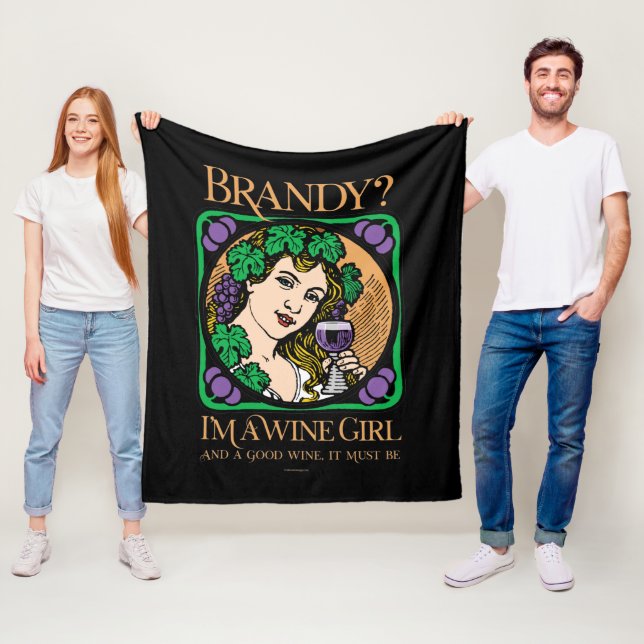 Brandy (I’m a wine girl) Fleece Blanket (In Situ)