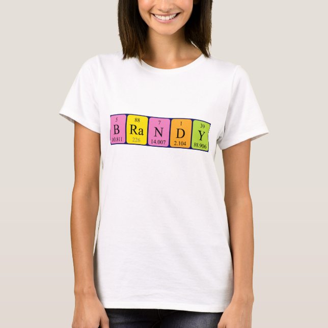 Brandy periodic table name shirt (Front)