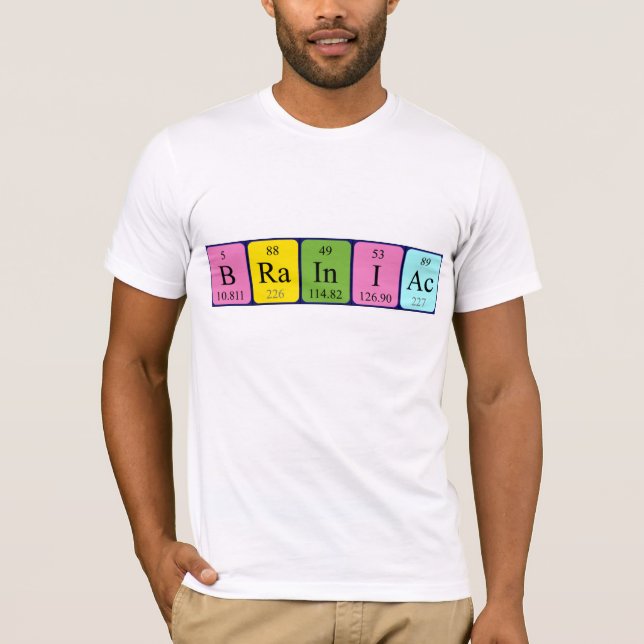 Braniac periodic table name shirt (Front)
