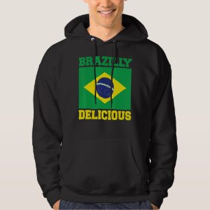 Brasil Brazilly Delicious Brazilian Roots Brazil Hoodie