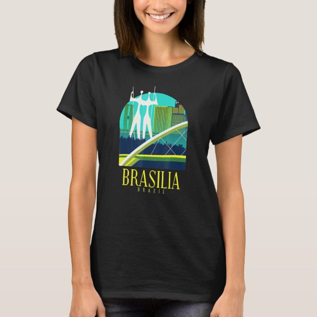 Brasilia Brazil Skyline Brazilians Brazilian Citys T-Shirt (Front)