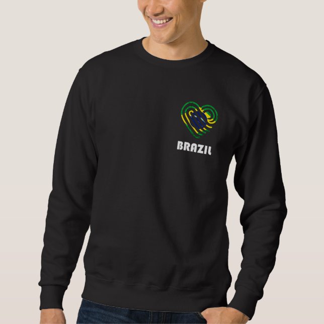 Brasilian Heart Brazil Love Brazilian Roots Brazil Sweatshirt (Front)